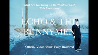 Echo And The Bunnymen ‘Rust’ fully restored in HD
