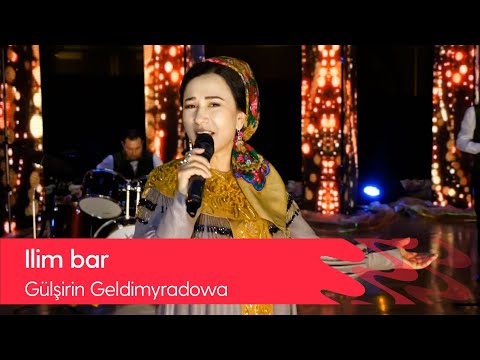 Gulshirin Geldimyradowa - Ilim bar | 2021