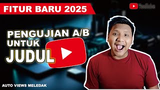 Download lagu Fitur Baru Youtube 2025 : Cara Mengunakan Pengujian A/B JUDUL | Youtube Title Ab Testing mp3