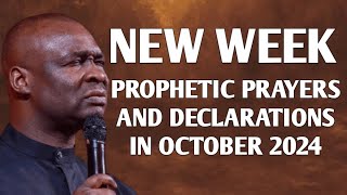 NEW WEEK PROPHETIC PRAYERS AND DECLARATIONS FOR FAVOUR IN OCTOBER 2024 - APOSTLE JOSHUA SELMAN