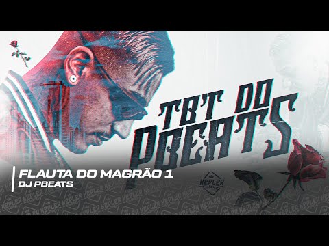 DJ Pbeats | FLAUTA DO MAGRÃO 1 (Joga Vai Safada) [Faixa 1 - TBT do Pbeats]