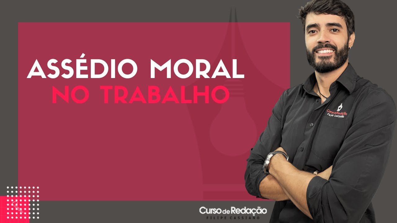 Tema de redação | Assédio moral no trabalho