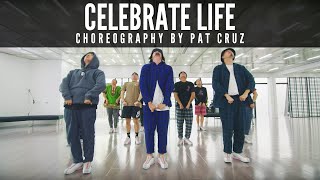 Charlie Heat “Celebrate Life” Choreography by Pat Cruz