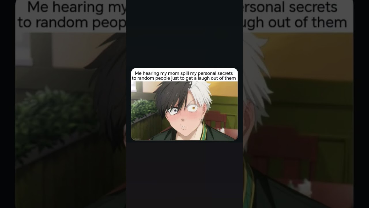 mom pls stop. #memes #shorts #fyp