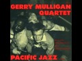 Gerry Mulligan Quartet - Bernie's Tune / Lullaby of the Leaves