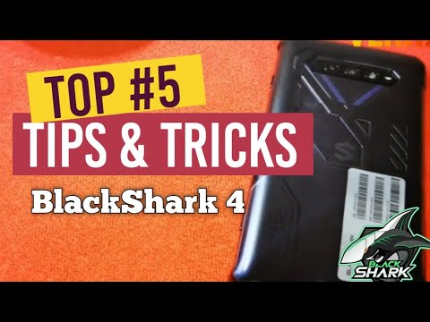 Black Shark 4: Top 5 Tips & Tricks