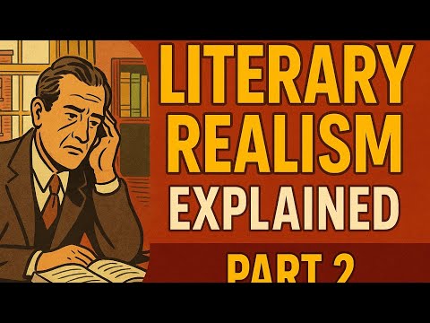 Literary Realism EXPLAINED!