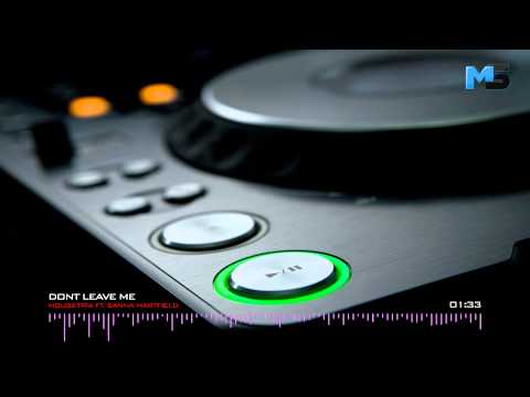 Housetria ft. Sanna Hartfield - Dont Leave Me