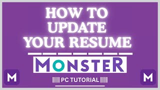How to Update Your Resume on Monster | Quick & Easy PC Tutorial