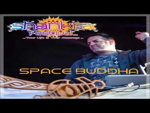 Space Buddha  -  Shankra Festival (2015)