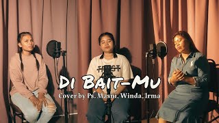 Download lagu Di Bait-Mu - Silas Manalu | Cover by Ps. Masni, Winda dan Irma (Lagu Rohani Kristen) mp3 Download lagu Di Bait-Mu - Silas Manalu | Cover by Ps. Masni, Winda dan Irma (Lagu Rohani Kristen) mp3