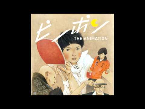 Ping Pong The Animation Soundtrack - 19 - Dragon