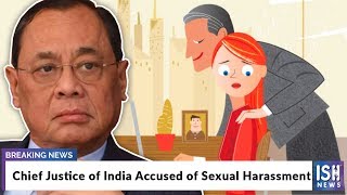 Chief Justice of India Accused of Sexual Harassment