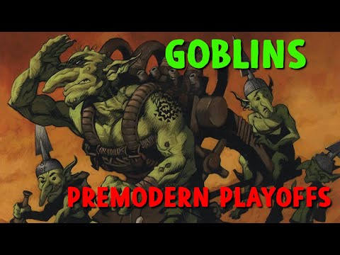 Playing GOBLINS At The MOS Premodern Playoffs!