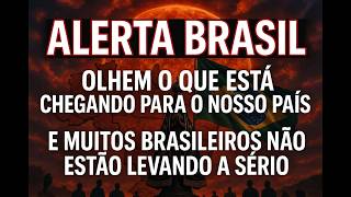 SAIBA O QUE ESTÁ CHEGANDO PARA O BRASIL, MUITOS BRASILEIROS NÃO ESTÃO LEVANDO A SÉRIO.
