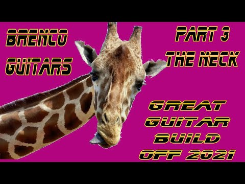 Great Guitar Build Off 2021 Part 3