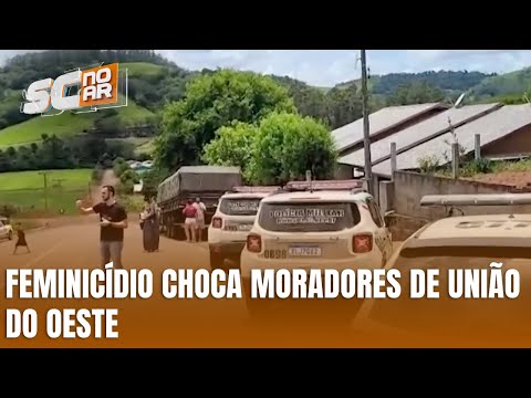União do Oeste decreta luto após feminicídio que chocou SC