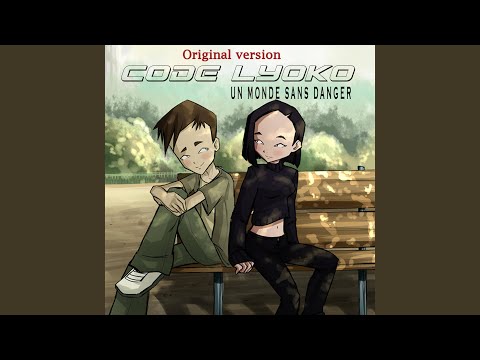 Un Monde Sans Danger (From “Code Lyoko”) (Original Version)