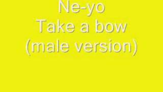 Ne-yo - Take a bow (male version)