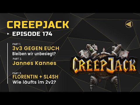 [DE] Geht die Siegesserie weiter? Wir gegen euch! | Creepjack 174 - Warcraft 3