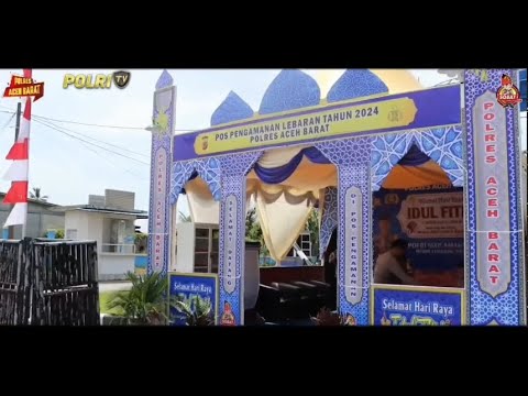 POS PENGAMANAN LEBARAN POLRES ACEH BARAT