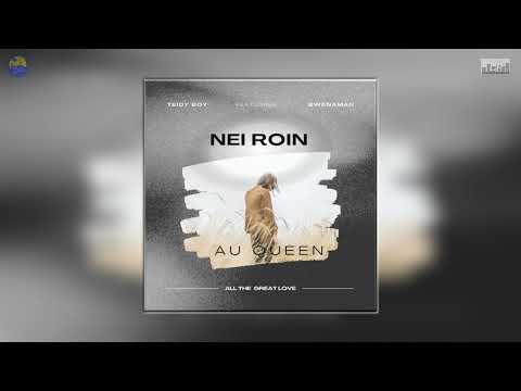 Nei Roin - Teidy Boy featuring Bwenaman