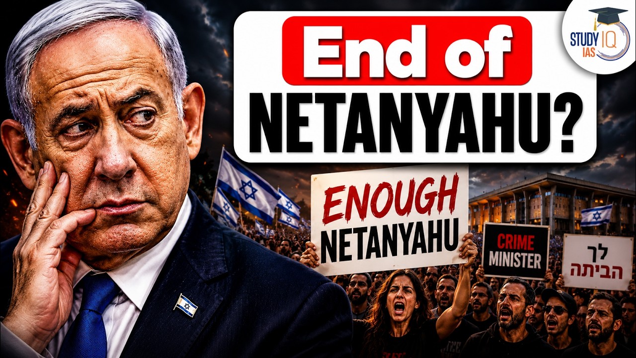 Why Netanyahu May Lose the Next Election? | Israel Protests & Political Crisis Explained | StudyIQ
