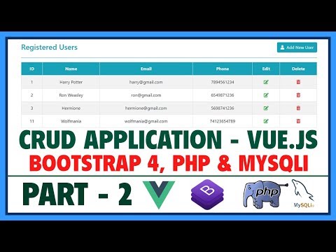 2 CRUD App Using Vue js Bootstrap 4 PHP MySQLi | Vue js Advanced Tutorial