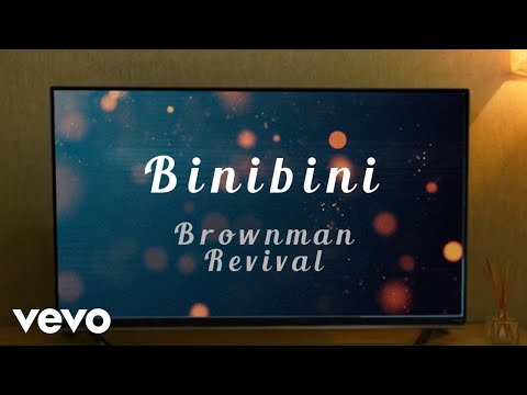 Binibini - Brownman Revival