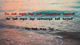 Download lagu Wong - Tak Ingin Lyrics mp3 Download lagu Wong - Tak Ingin Lyrics mp3
