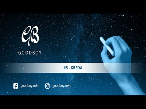 GoodBoy - Kreda [#20]