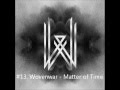 Wovenwar - Matter of Time 
