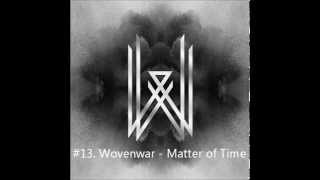 Wovenwar - Matter of Time