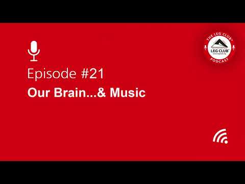 Podcast Episode 21: Our Brain....& Music