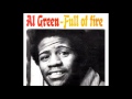 Al Green ~ Full Of Fire 1975 Disco Purrfection Version