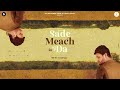 Sade Meach Da - Official Lyrical Video | Sajjan Adeeb | Black Virus | Punjabi Song 2023