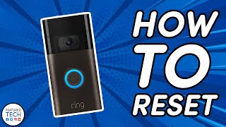 How to Reset your Ring Doorbell | Featured Tech (2021)