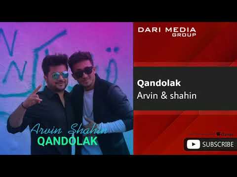 ARVIN & SHAHIN QANDOLAK SONG