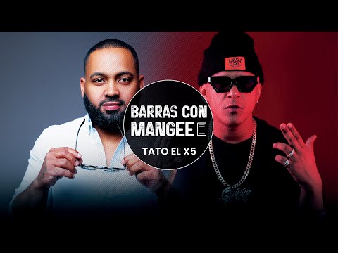 Mangee Audio x Tato El X5 - Barras Con Mangee (Temporada 01 Ep. 31 Parte 3)
