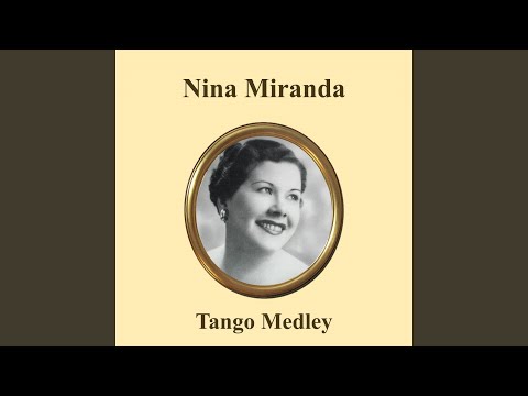 Nina Miranda Medley: Sentimiento Gaucho / A Media Luz / De Tardecita / Venganza / Mano a Mano /...
