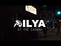 ILYA - Last Casbah Show