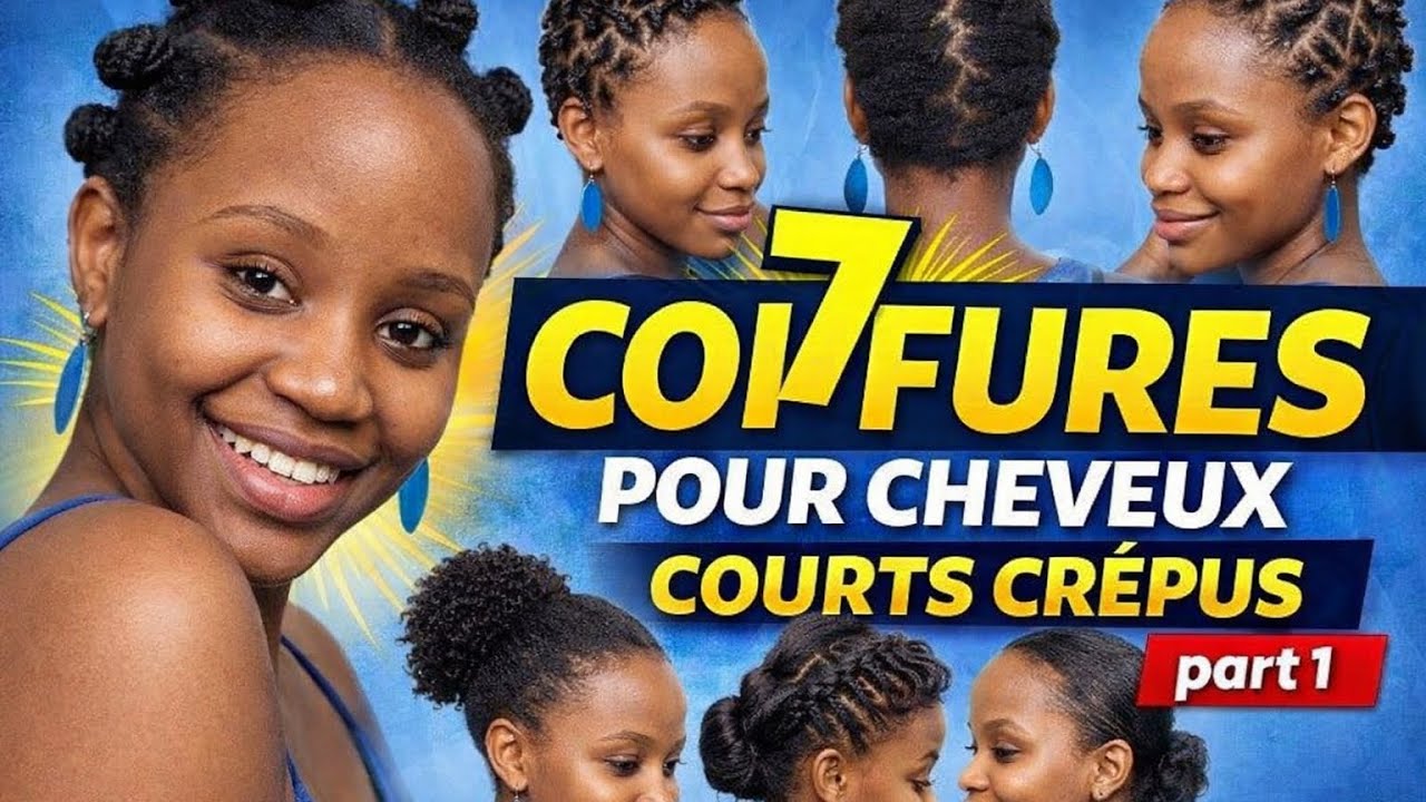 7 COIFFURES POUR CHEVEUX COURTS CRÉPUS. part 1 #cheveuxcrepus #cheveuxcrepuscourts #Cheveuxafros