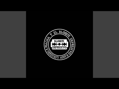 Solo Tu - Macha y el Bloque Depresivo
