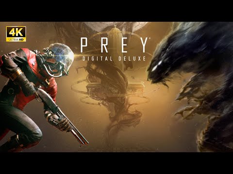 PREY - FULL Gameplay Walkthrough Best Ending (4K60FPS) - No Commentary