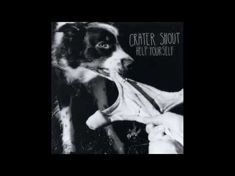 Crater Shout- Help Yourself (Full EP)