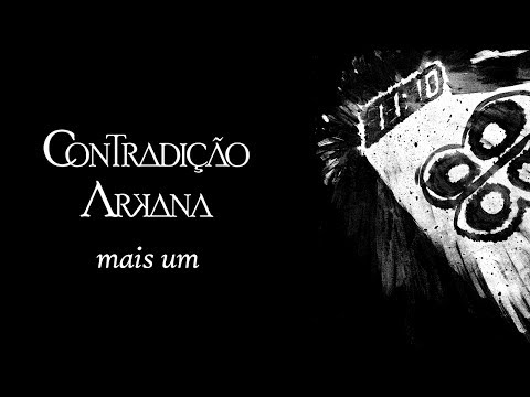 Contradição Arkana - Mais Um