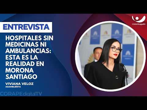Hospitales sin medicinas ni ambulancias: Los hallazgos de Viviana Veloz en Morona Santiago