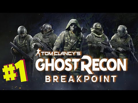 GHOST RECON BREAKPOINT Walkthrough Gameplay Part 1 - (FULL GAME)