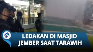 Ledakan di Masjid Jember Saat Rakaat ke-7 Tarawih, Tembok Berlubang, Jemaah Panik