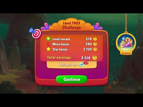 @Fishdom Win Strikes Level 7451 - Special Level 7453 Challenge